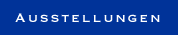 Ausstellungen