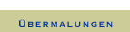 &Uuml;bermalungen